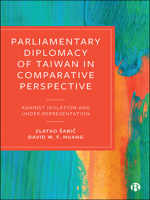 cover image of Parliamentary Diplomacy of Taiwan in Comparative Perspective